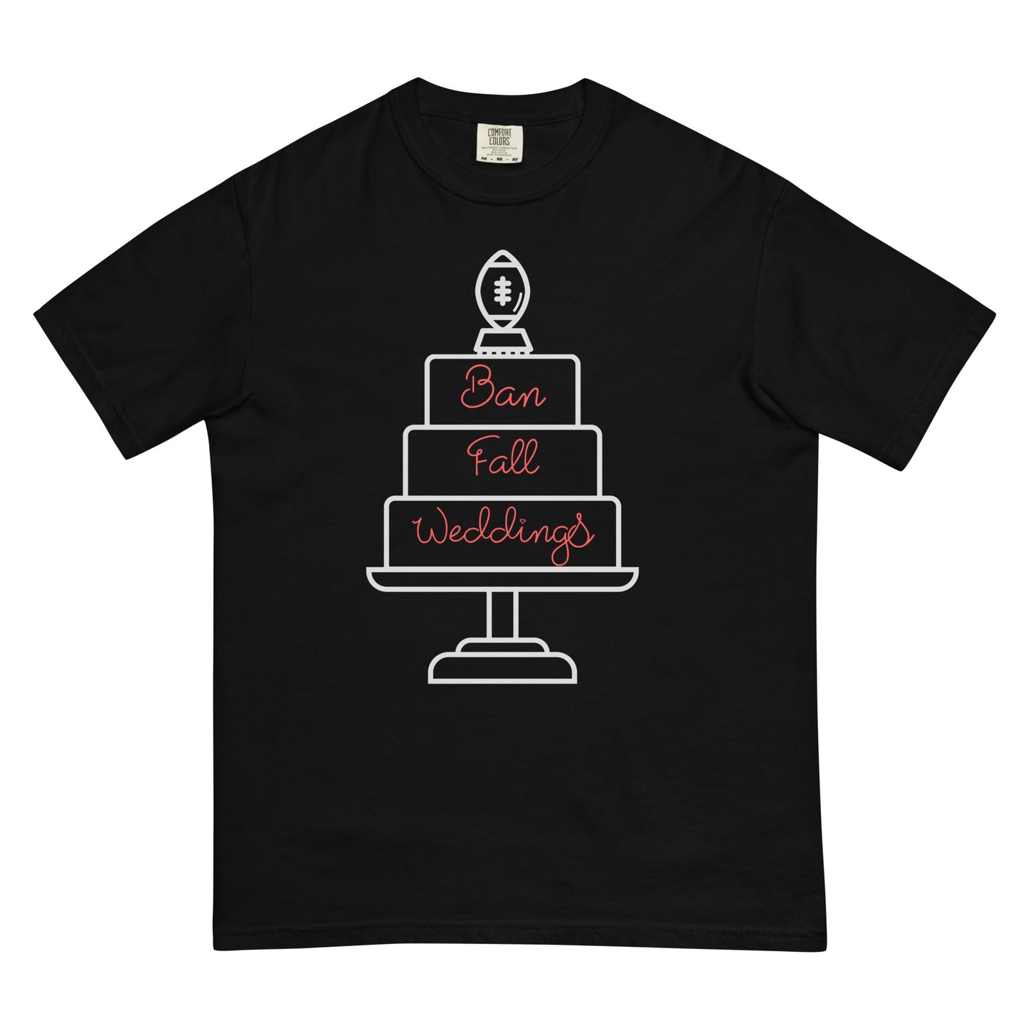 Ban Fall Weddings Cake T-shirt