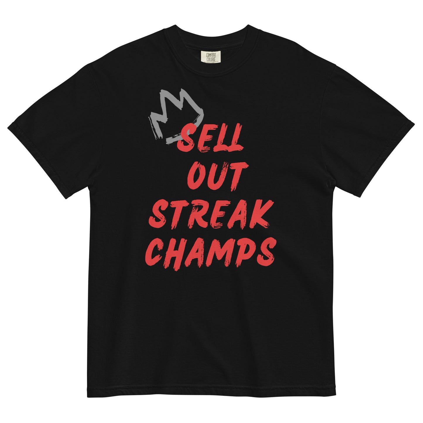 Sell Out Streak Champs T-shirt