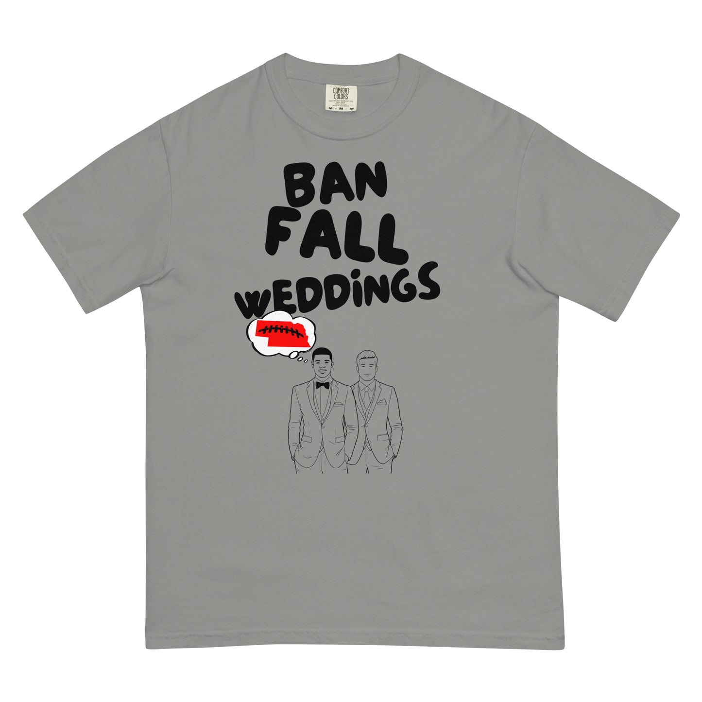 BAN FALL WEDDINGS T-shirt