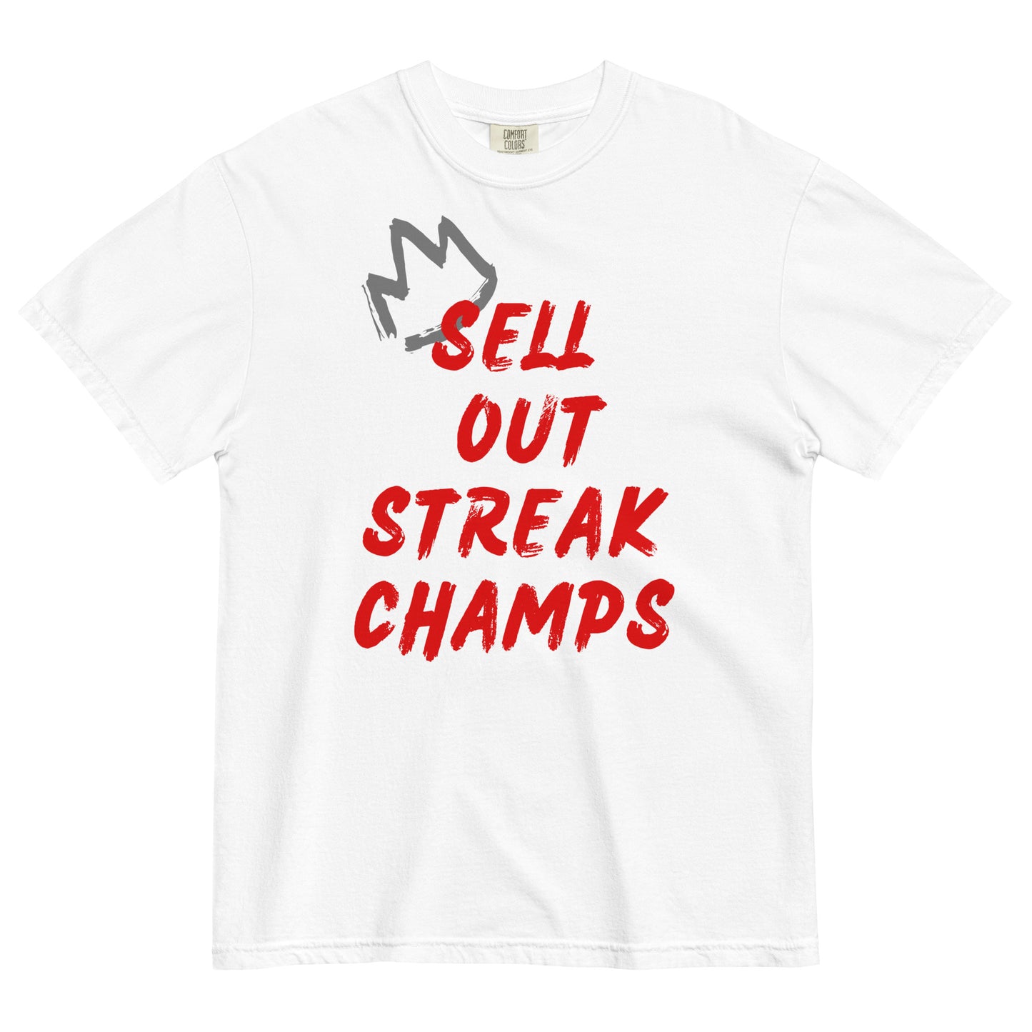 Sell Out Streak Champs T-shirt