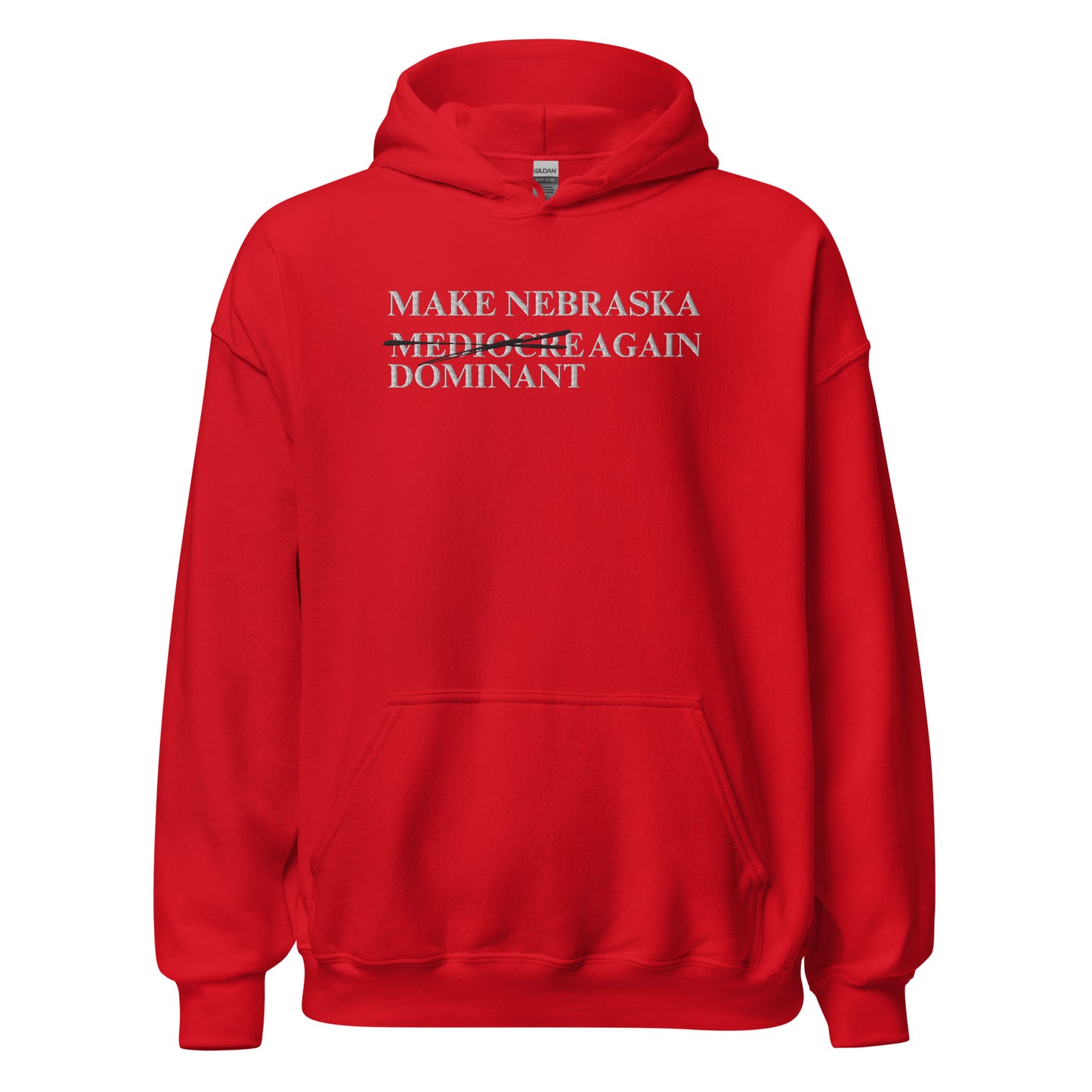 Make Nebraska Dominant Again Hoodie