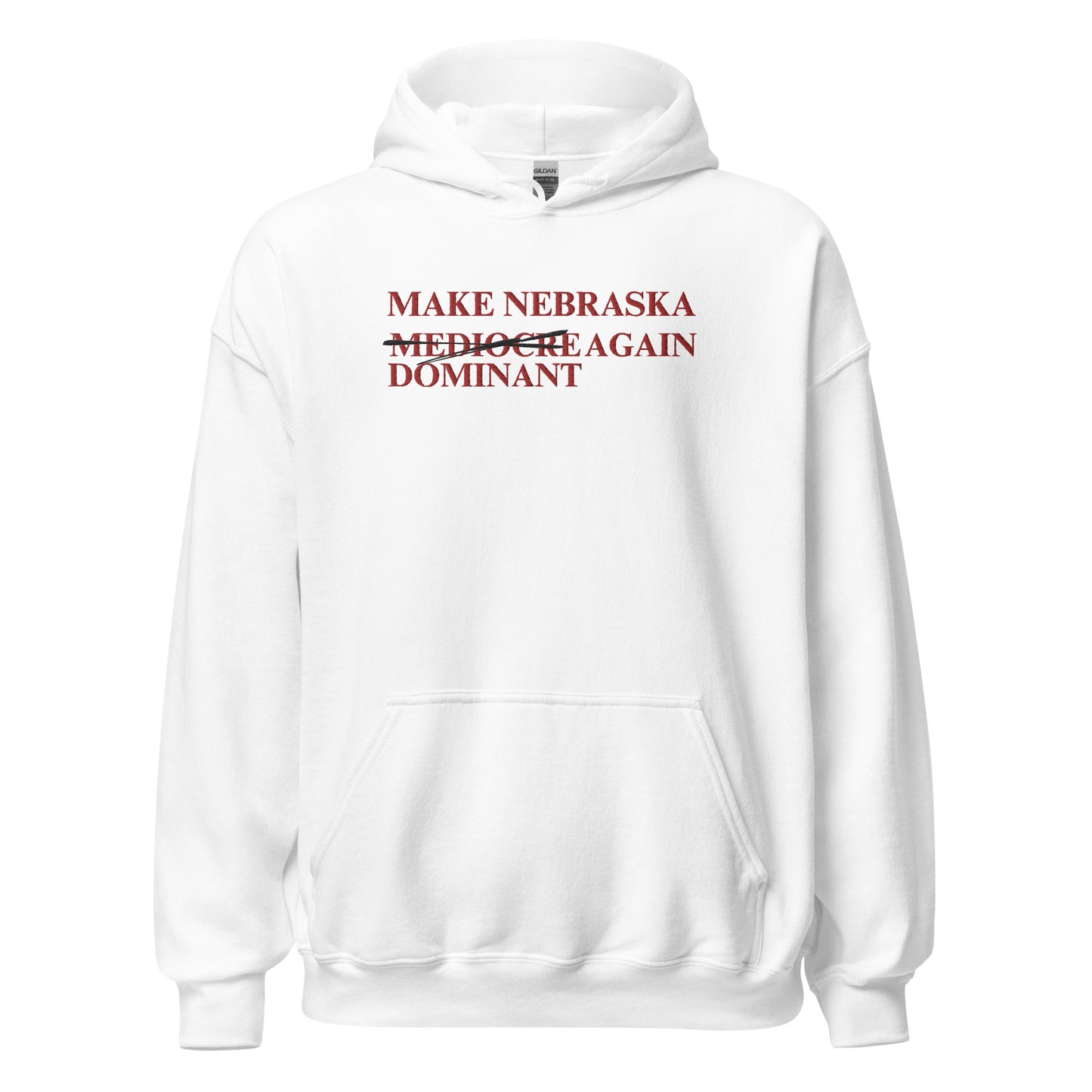 Make Nebraska Dominant Again Hoodie