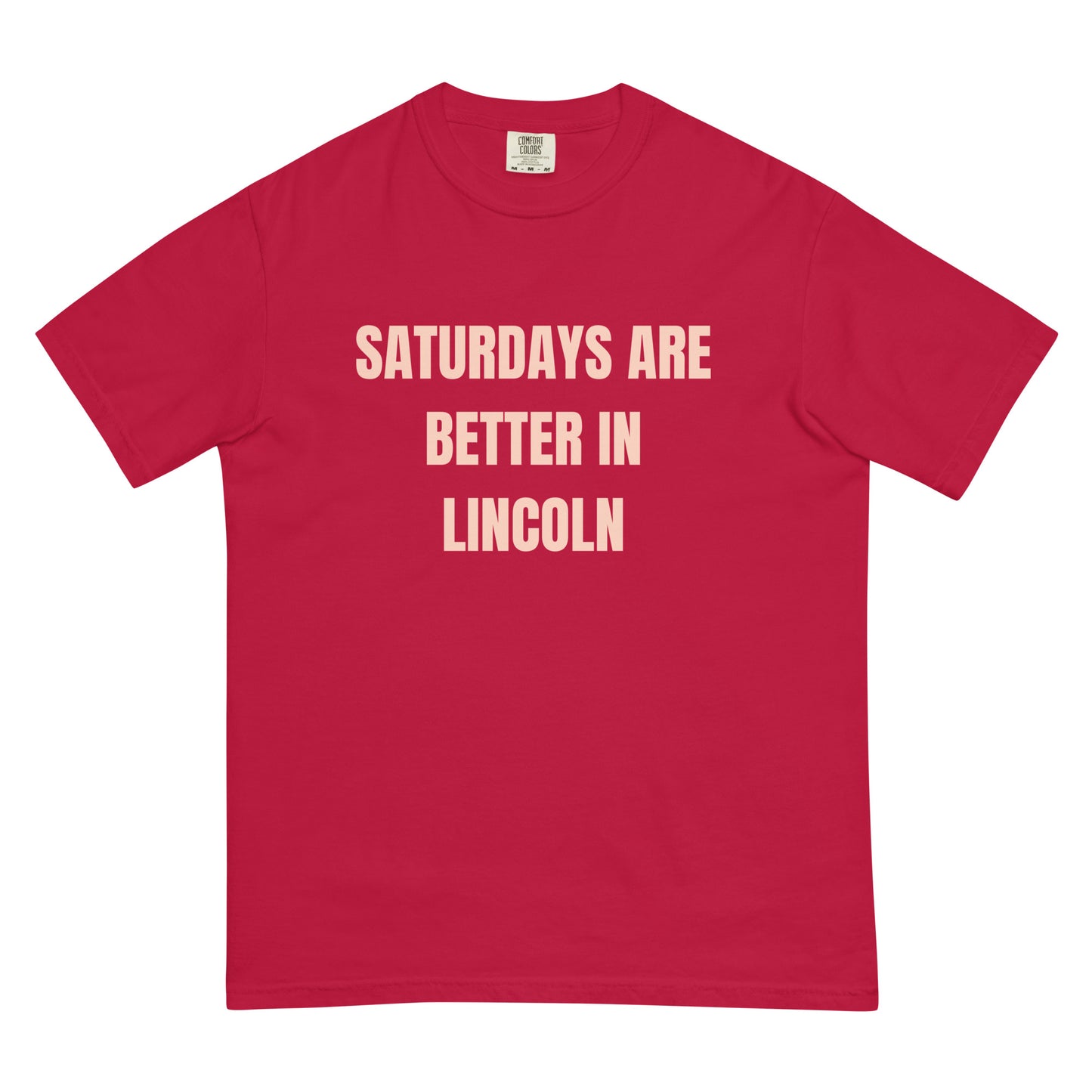 Saturdays Are Better In Lincoln T-shirt