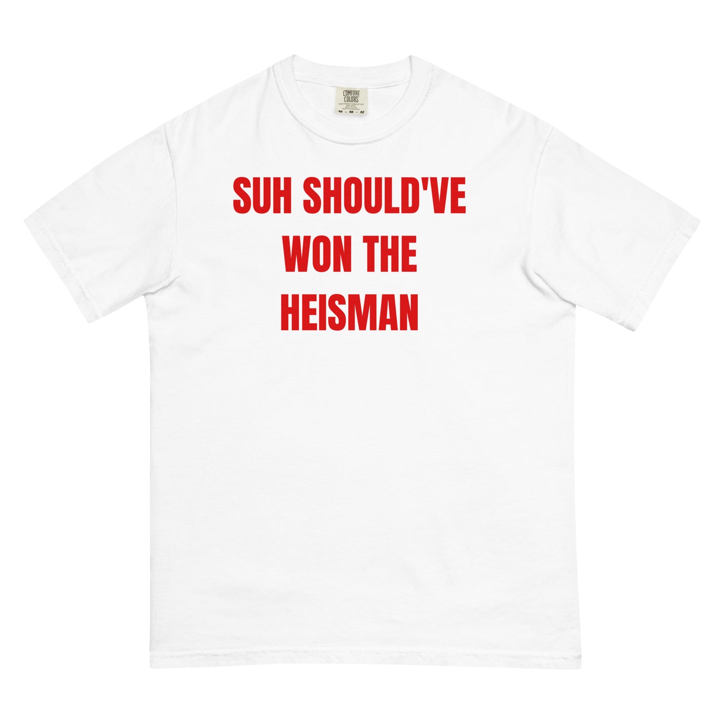 SUH should've won T-shirt